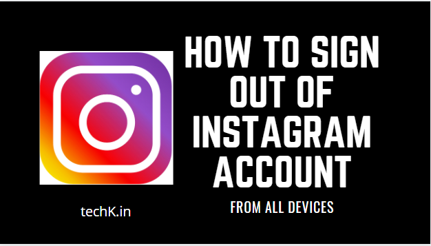 How to logout instagram on android