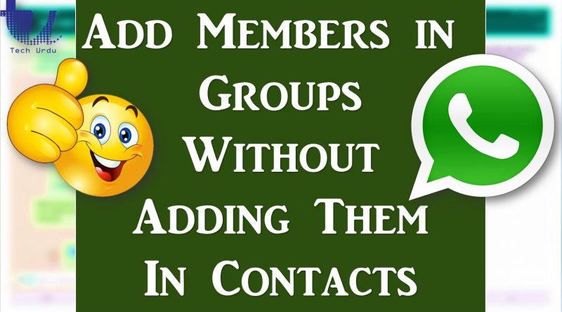 How to make a whatsapp group without saving contacts